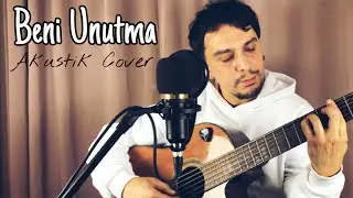 Beni Unutma - Sezen Aksu │Akustik Cover