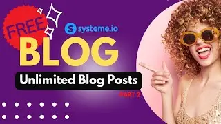 How to Create a Blog on Systeme.io - Create FREE Unlimited Blog Posts - Part 2