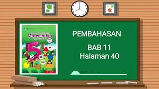 Matematika Kelas 5 Volume 2 Halaman 40 kurikulum Merdeka | Kelas 5 Hal 40 Kumer