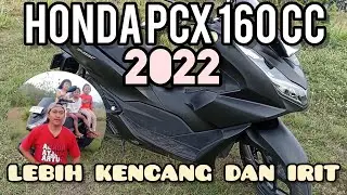 RIVIEW JUJUR SETELAH MENGGUNAKAN HONDA PCX 2022 SELAMA 1 BULAN