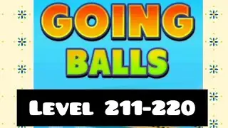 #Going balls #Newupdate speedrun #level211-220 Gameplay