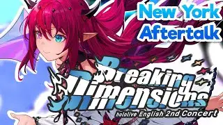 【hololive English 2nd Concert #BreakingDimensions】IdolRyShining in New York! AFTERTALK