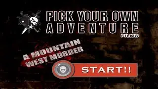 Pick Your Own Adventure: A Mountain West Murder - Intro
