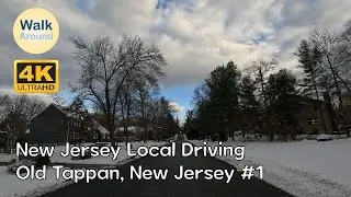 【4K60】 Driving - New Jersey Local: Old Tappan, New Jersey #1