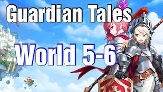 Guardian Tales World 5-6 [Black Martial Arts] Playthrough