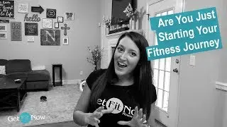 Are You Just Starting Your Fitness Journey?