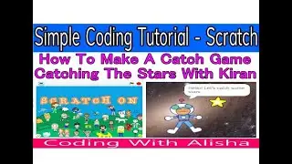 How To Make Game Catch The Star With Astronaut Kiran|Simple Coding Tutorial|Scratch For Beginner