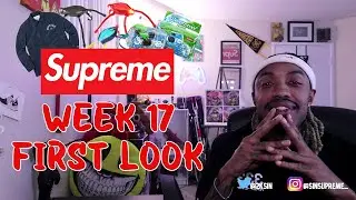 Supreme SS 24' Week 17  First Look!