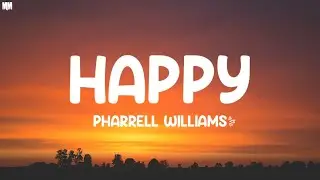 Happy - Pharrell Williams (Lyrics) |