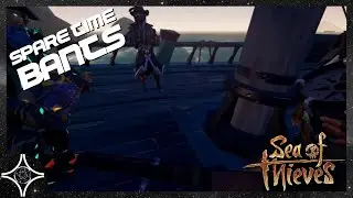 The Tale of The Bants! | [Sea of Thieves | Spare Time Bants #1]