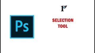 Photoshop tools - 6 Selection tools