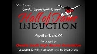 Omaha South High Hall of Fame 2024 Induction Ceremony April 24, 2024 @ 7:00 PM, Cascio's Steakhouse