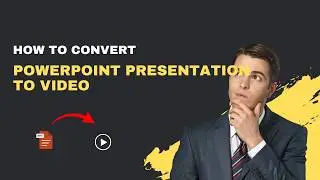 How to Convert PowerPoint Presentation to Video – 2026 Built-in Guide