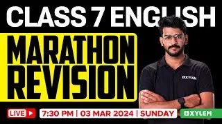 Class 7 English - Marathon Revision | Xylem Class 7