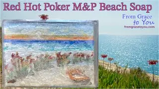 Red Hot Poker M&P Beach Soap Painting