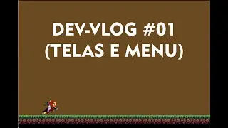 (DEV-VLOG #01) Telas e Menu