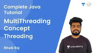 L18 | MultiThreading Concept | Threading | JAVA | Complete Java Tutorial | Ritwik Raj