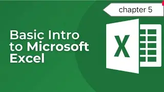 Microsoft Excel Basic Excel For beginners ll chapter 5