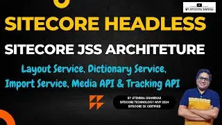 Layout Service, Dictionary Service, Import Service, Media API & Tracking API  #headlesscms #sitecore