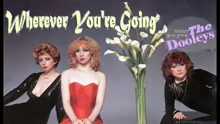 The Dooleys - Wherever You're Going (sound remastered, 1983)