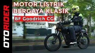 BF Goodrich CG - Motor Listrik Laki Bergaya Klasik | Test Ride Review | OtoRider