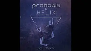proNobis & Helix - Star Dancer