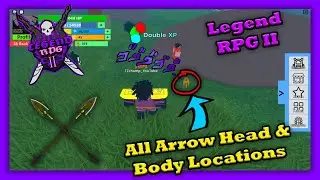 Where To Find All Arrow Heads And Bodies - Legend RPG 2 | TZ Plays Roblox