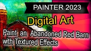 Paint a Red Barn with Textured Effects in Corel Painter
