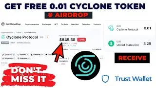 Cyclone - 🤑Get Free $9 Cyclone Protocol Token | CYC Airdrop Into Trust Wallet |Official CMC Airdrop💰