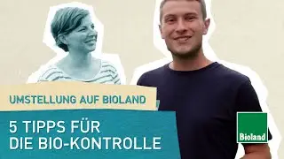 5 Tipps für die erfolgreiche Biokontrolle - Umstellung auf biologischen Landbau (Teil 3)