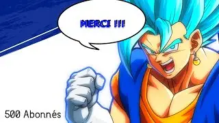 500 Abonnés (MERCI !!!)