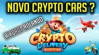 CRYPTO DELIVERY ! Novo Jogo NFT estilo Crypto Cars - AIRDROPS ROLANDO!!