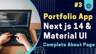 #3 How To Build A Personal Responsive Portfolio Website: React.js, Next.js 14, Material UI 🔥🔥🔥