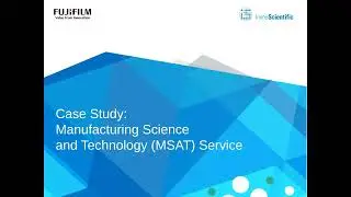 Delivering Improved Bioprocessing Workflows: The Manufacturing Science and Technology (MSAT) Service