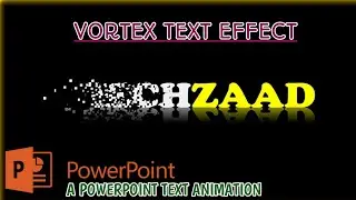 THE VORTEX POWERPOINT TEXT ANIMATION EFFECT - TECHZAAD