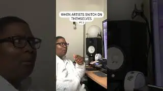 When Artists Snitch on Themselves (Pt. 3)