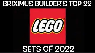 Briximus Builder's Top 22 LEGO sets of 2022!
