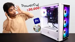 I Build Superb PC in Rs. 30,000⚡For Gaming, Editing, Student, Office Work