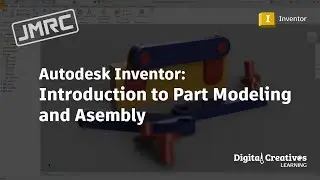 Autodesk Inventor: Introduction to Part Modeling and Assembly