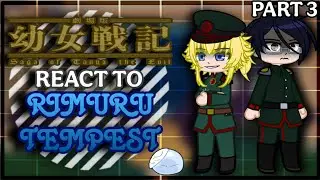 The Saga of Tanya the Evil React to Rimuru Tempest as [ The Demon Lord ] || Part 3/? || My AU