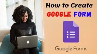 How to Create Google Form | Google Form | How to Use Google Form | Complete Tutorial | 2021
