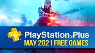 PS Plus May Games 2021 | PS Plus monthly free games 2021