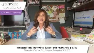 Truccarsi tutti i giorni e a lungo può rovinare la pelle?