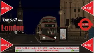 OMSI 2 Add-On London DLC | NRM Hybrid 11.3m | 159 To Streatham Station | Abellio London Battersea