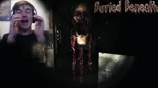 THE SCARIEST GAME I'VE PLAYED SO FAR!! (Buried Beneath)[01]