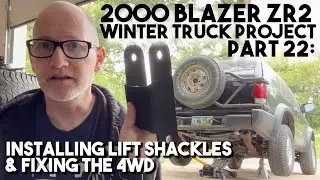 2000 Blazer ZR2 Winter Truck Build Part 22: I HAVE 4WD!