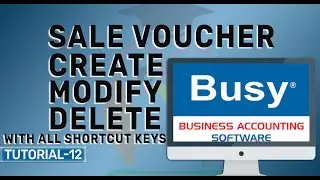 Sale Invoice Create, Modify, Delete in Busy Accounting Software in Hindi with GST || Tutorial 12