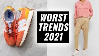 Worst Mens Fashion Trends 2021