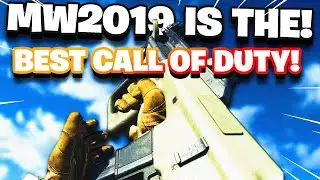 Modern Warfare 2019 was the best cod