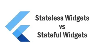 Stateless Widgets vs Stateful Widgets | The Forgotten Flutter Show | Episode 5